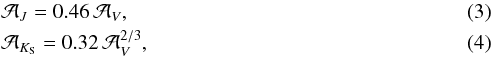 \begin{eqnarray} \label{eq:ajv} &&\mathcal{A}_{J} = 0.46 \, \mathcal{A}_{V}, \\ \label{eq:aksv} &&\mathcal{A}_{K_{\rm S}} = 0.32 \, \mathcal{A}_{V}^{2/3}, \end{eqnarray}