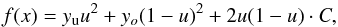 \begin{equation} f(x) = y_{\rm u} u^2 + y_o(1-u)^2 + 2u(1-u)\cdot C,\label{eq:bezierspline} \end{equation}