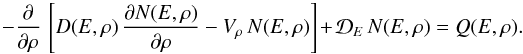 \begin{equation} -\frac{\partial}{\partial \rho}\,\left[D(E,\rho)\,\frac{\partial N(E,\rho)}{\partial \rho}-V_\rho\,N(E,\rho)\right] +{\cal D}_E\,N(E,\rho)=Q(E,\rho). \label{eq:m3} \end{equation}