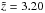 \hbox{$\tilde{z}=3.20$}