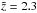 \hbox{$\tilde{z}=2.3$}