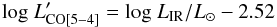 \begin{equation} {\rm log}\ L'_{\rm CO[5{-}4]} = {\rm log}\ L_{\rm IR}/L_\odot - 2.52 \label{eq:54} \end{equation}