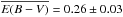 \hbox{$\overline{E(B-V)} = 0.26 \pm 0.03$}