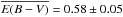 \hbox{$\overline{E(B-V)} = 0.58 \pm 0.05$}