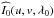 \hbox{$\widehat{I_0}(u,v,\lambda_0)$}
