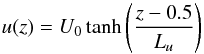 \begin{equation} u(z)= U_0 \tanh\left(\frac{z-0.5}{L_u}\right) \label{eq:shearprofile} \end{equation}
