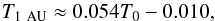 \begin{equation} \label{eqn:windtempgrid} T_{1~\text{AU}} \approx 0.054 T_0 - 0.010, \end{equation}