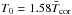 \hbox{$T_0 = 1.58 \bar{T}_{\text{cor}}$}