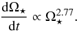 \begin{equation} \label{eqn:a_derivation1} \frac{{\rm d} \Omega_\star}{{\rm d}t} \propto \Omega_\star^{2.77}. \end{equation}