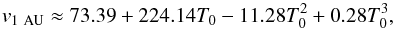 \begin{equation} \label{eqn:windspeed} v_{1~\text{AU}} \approx 73.39 + 224.14 T_0 - 11.28 T_0^2 + 0.28 T_0^3, \end{equation}