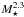 \hbox{$M_\star^{2.3}$}