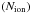 \hbox{$\left(N_{\rm ion}\right)$}
