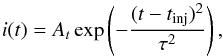 \begin{equation} \label{eqn:time} i(t) = A_t\exp\left(-\frac{(t-t_{\rm inj})^2}{\tau^2}\right), \end{equation}