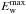\hbox{$E_{\rm w}^{\rm max}$}