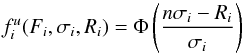 \appendix \setcounter{section}{2} \begin{equation} \label{eqn:gauss} f^u_i(F_i, \sigma_i, R_i) = \Phi\left(\frac{n\sigma_i - R_i}{\sigma_i}\right) \end{equation}