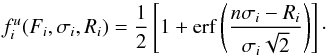 \appendix \setcounter{section}{2} \begin{equation} \label{eqn:upper} f_i^u(F_i, \sigma_i, R_i) = \frac{1}{2}\left[1 + {\rm erf}\left(\frac{n\sigma_i - R_i}{\sigma_i\sqrt{2}}\right) \right] \cdot \end{equation}