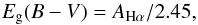\begin{equation} E_{\rm g}(B-V) = A_{\rm H\alpha}/2.45, \end{equation}