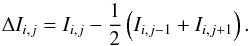 \begin{equation} \Delta I_{i, j} = I_{i, j} - \frac{1}{2}\left(I_{i, j-1} + I_{i, j+1}\right). \end{equation}