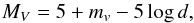 \begin{equation} M_V = 5 + m_v - 5 \log d, \end{equation}