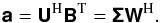 \begin{equation} \label{eq:coeffs} \Matrix{a} = \Hermitian{\Matrix{U}}\Transpose{\Matrix{B}} = \Matrix{\Sigma}\Hermitian{\Matrix{W}}. \end{equation}