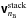 \hbox{$\Matrix{v}^{\text{stack}}_{n_{\rm B}}$}