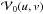 \hbox{$\mathcal{V}_0(u,v)$}