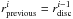 \hbox{$r_{\rm previous}^{i} = r_{\rm disc}^{i-1}$}