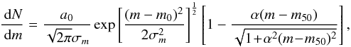 \begin{equation} \label{eq:gclf_eqn} \frac{\ud N}{\ud m}=\frac{a_0}{\sqrt{2\pi}\sigma_m}\exp{\left[\frac{(m-m_0)^2}{2\sigma_m^2}\right]}^{\frac{1}{2}}\left[1-\frac{\alpha(m-m_{50})}{\sqrt{1\! +\! \alpha^2(m\! -\! m_{50})^2}}\right], \end{equation}
