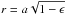 \hbox{$r=a\sqrt{1-\epsilon}$}