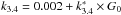 \hbox{$k_{3.4}= 0.002 + k_{3.4}^{*} \times G_0 $}