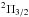 \hbox{$^2 \Pi_{3/2}$}