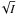 \hbox{$\!\sqrt{I}$}