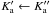 \hbox{$K_{\rm a}' \leftarrow K_{\rm a}''$}