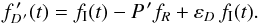\begin{equation} f^{\,\prime}_{D^{\,\prime}} (t) = f_{\rm I} (t) - P^{\,\prime} f_{R} + \varepsilon_{D} \, f_{\rm I} (t) \label{eqn:fdiff_meas} . \end{equation}