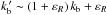 \hbox{$k^{\,\prime}_{\rm b} \sim (1 + \varepsilon_{R}) \, k_{\rm b} + \varepsilon_{R}$}