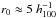 \hbox{$r_0 \approx 5~h^{-1}_{100}$}