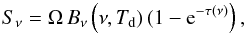 \appendix \setcounter{section}{1} \begin{equation} S_{\nu} = \Omega\,B_{\nu}\left(\nu,T_{\rm d})\,(1-{\rm e}^{-\tau(\nu)}\right), \end{equation}
