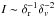 \hbox{$I\sim \delta_{\rm r}^{-1} \delta_{v}^{-2}$}