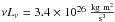 \hbox{$\nu L_\nu = 3.4\times 10^{26}\ \frac{\rm kg~m^2}{\rm s^3}$}