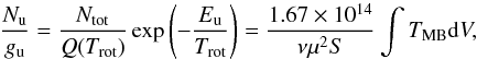 \begin{equation} \label{rotdiagram} \frac{N_\mathrm{u}}{g_\mathrm{u}}=\frac{N_{\mathrm{tot}}}{Q(T_{\mathrm{rot}})} \exp\left({-\frac{E_\mathrm{u}}{T_{\mathrm{rot}}}}\right)=\frac{1.67 \times 10^{14}}{\nu \mu^2 S} \int T_{\mathrm{MB}} \mathrm{d}V, \end{equation}