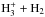 \hbox{$\rm H_3^+ + H_2$}