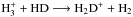 \hbox{$\rm H_3^+ + HD \longrightarrow H_2D^+ + H_2$}