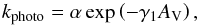 \begin{equation} \label{eq:kphoto} k_{\rm photo} = \alpha \exp \left(-\gamma_1 A_{\rm V} \right) , \end{equation}