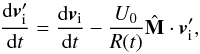 \begin{equation} \nonumber \frac{\mathrm{d} \vec{v}_{\rm i}^{\prime}}{\mathrm{d} t} = \frac{\mathrm{d}\vec{v}_{\rm i}}{\mathrm{d} t} - \frac{U_0}{R(t)}\hat{\mathbf M}\cdot \vec{v}_{\rm i}^{\prime}, \end{equation}