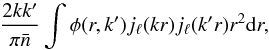 \appendix \setcounter{section}{3} \begin{equation} \frac{2 k k^\prime}{\pi \bar{n}} \int \phi(r, k^{\prime}) j_\ell(k r) j_\ell(k^{ \prime} r) r^2 {\rm d}r, \end{equation}