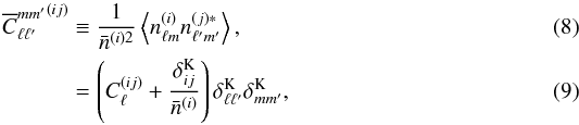 \begin{eqnarray} {\overline{C}^{m m^\prime}_{\ell \ell^\prime}}^{(i j)} &\equiv& \frac{1}{\bar{n}^{(i) 2}} \left\langle n_{\ell m}^{(i)} n_{\ell^\prime m^\prime}^{(j) *} \right\rangle, \\ &=& \left( C^{(i j)}_\ell + \frac{\delta^{\rm K}_{i j}}{ \bar{n}^{(i)}} \right) \delta_{\ell \ell^\prime}^{\rm K} \delta^{\rm K}_{m m^\prime}, \label{eq:tomopowspec} \end{eqnarray}