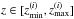 \hbox{$z \in [z^{(i)}_{\min}, z^{(i)}_{\max}]$}