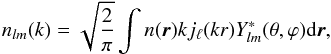 \begin{equation} n_{l m}(k) = \sqrt{\frac{2}{\pi}} \int n({\vec r}) k j_\ell(k r) Y_{l m}^*(\theta,\varphi) \mathrm{d}{\vec r}, \label{eq:SFB} \end{equation}