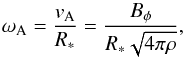 \begin{eqnarray} \omega_{\rm{A}}=\frac{{v}_{\rm{A}}}{R_\ast}=\frac{{B}_{\phi}}{R_\ast \sqrt{4\pi\rho}}, \label{eq:tayler_inst} \end{eqnarray}