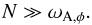 \begin{eqnarray} N \gg \omega_{\rm{A}, \phi}. \end{eqnarray}